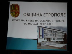 ОТЧЕТ НА КМЕТА НА ОБЩИНА ЕТРОПОЛЕ ЗА МАНДАТ 2007-2011 г.
