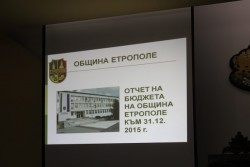 ОБЩИНА ЕТРОПОЛЕ ПРЕДСТАВИ ОТЧЕТ НА БЮДЖЕТА ЗА ИЗМИНАЛАТА 2015 г.